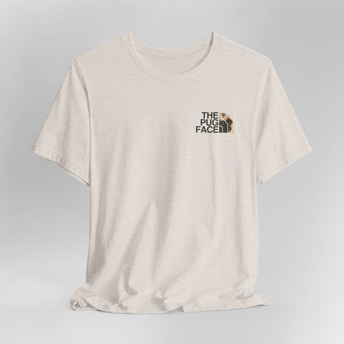 Pug Funny T- Shirt -  Pug Shirt for Women